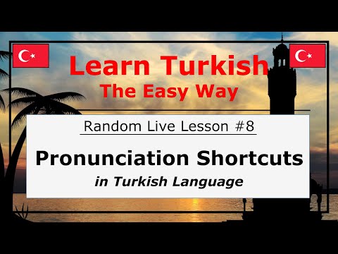 Pronunciation Shortcuts in Turkish Language (Random Live Lesson #8)