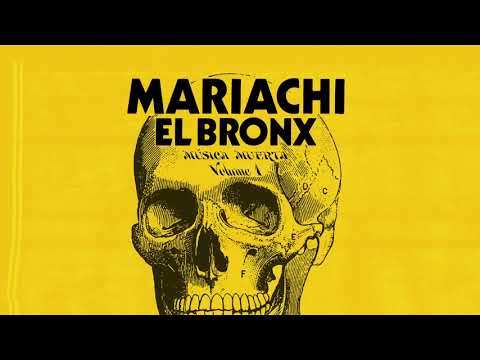 Mariachi El Bronx - If Ever (Official Audio)