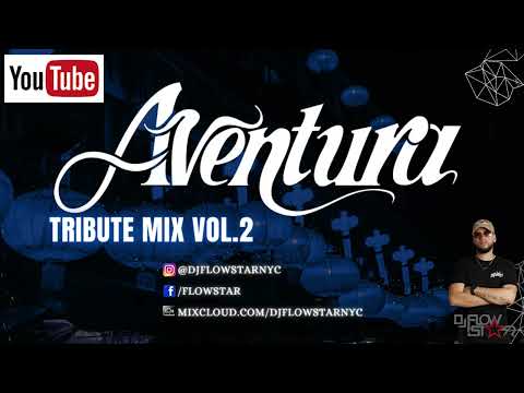Aventura Tribute Mix Vol 2