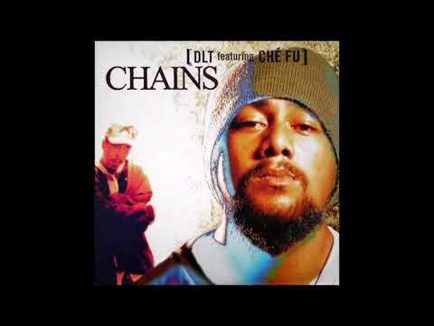DLT Chains (Remix) feat Che Fu, Asterix, Ras Daan