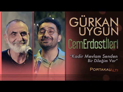 Kadir Mevlam Senden Bir Dileğim Var - Gürkan Uygun & Cem Erdost İleri (PortakalAltı Kayıtları)