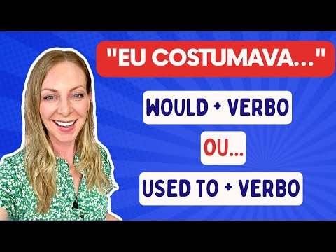 WOULD  x USED TO - Qual é a diferença?