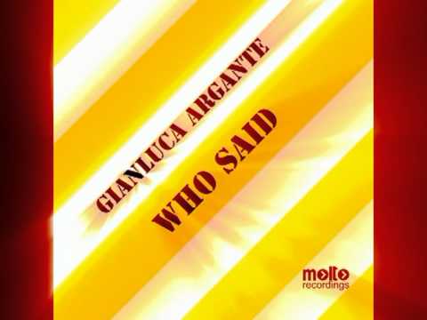 Gianluca Argante-Who Said (Night long mix).mpg