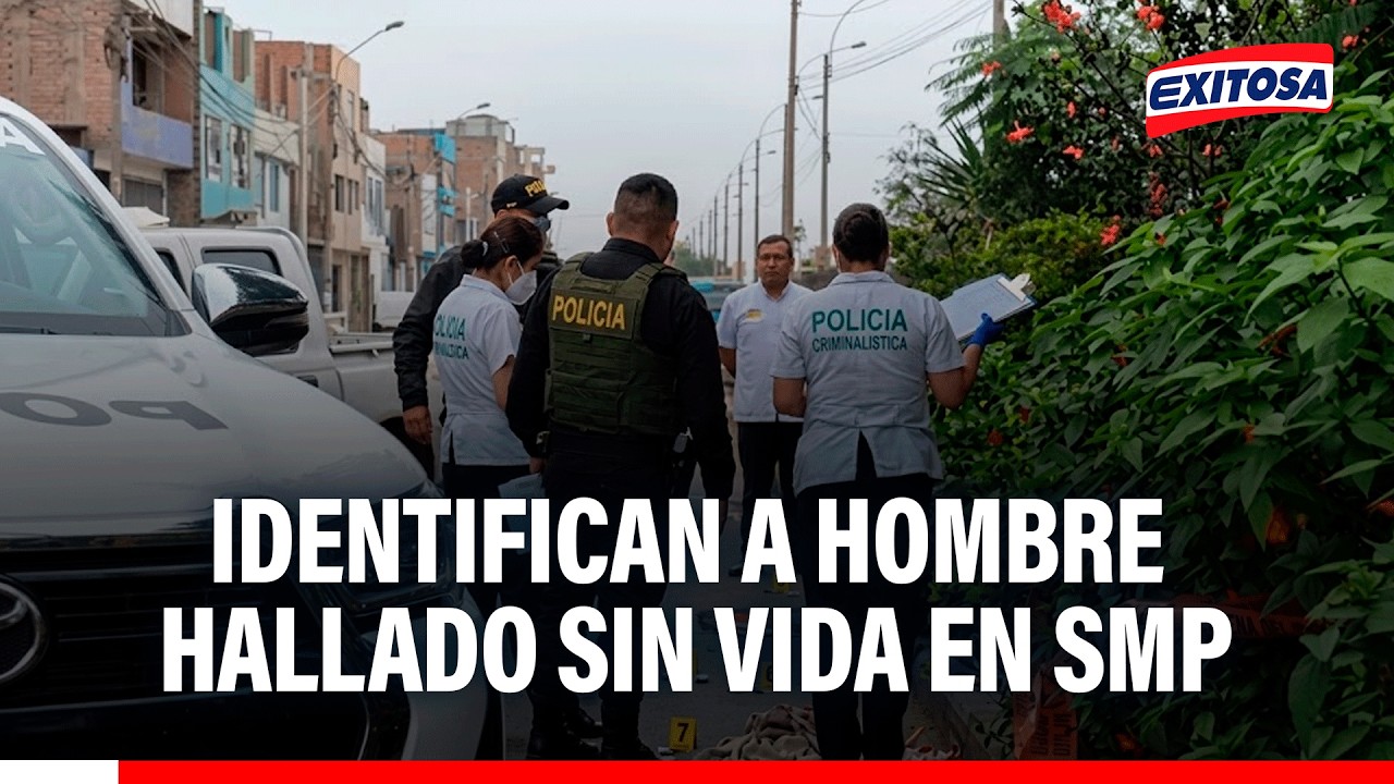 🔴🔵 Identifican a hombre hallado dentro de una bolsa en SMP; cuerpo presentaba signos de tortura