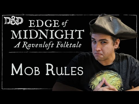 Edge of Midnight Ep. 5 | Folk Horror D&D Campaign | Mob Rules