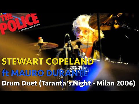 STEWART COPELAND - DRUM DUET ft MAURO DURANTE (TARANTA'S NIGHT - MILAN 2006)