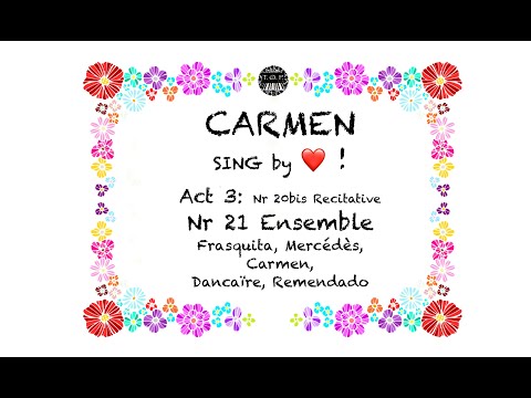 Carmen: Act 3/20bis Recitative & Nr 21 Ensemble | SING BY HEART | The Opera Pianist