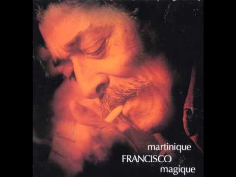 FRANCISCO - Martinique Magique