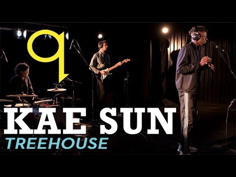 Kae Sun - Treehouse (LIVE)