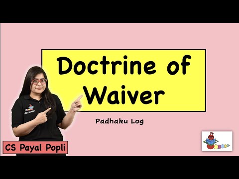 Doctrine of waiver- Doctrine of waiver in Hindi Doctrine of Waiver