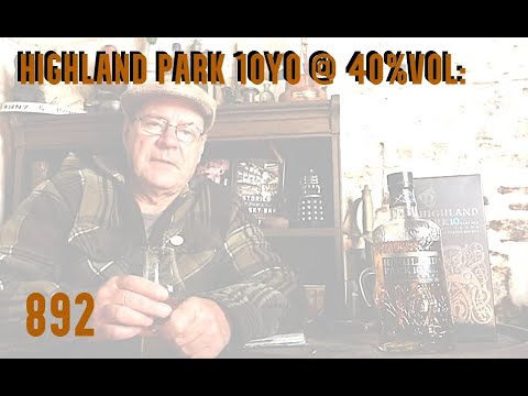 ralfy review 892 - Highland Park 10yo @ 40%vol: