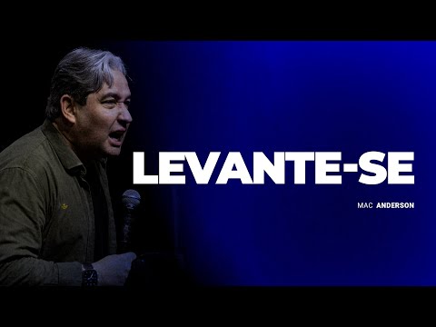 LEVANTE-SE - PR. MAC ANDERSON