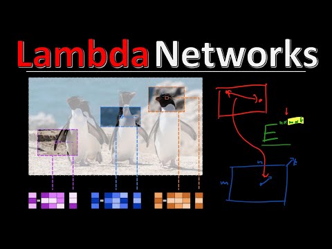 LambdaNetworks: Modeling long-range Interactions without Attention (Paper Explained)