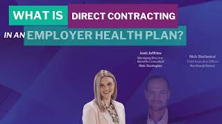 Employer Direct Contracting: What is it How does it work