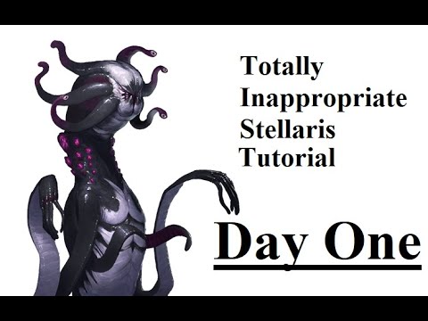 Totally Inappropriate Stellaris - Day One Tutorial