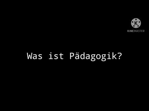 Was ist Pädagogik?