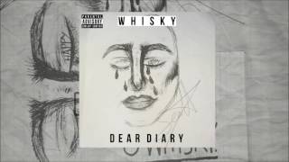 Dear Diary  - Whisky (Audio)