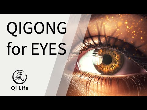 The Single Best Qigong Exercise For Healing Your Eyes - Qi Life - Vlog 67