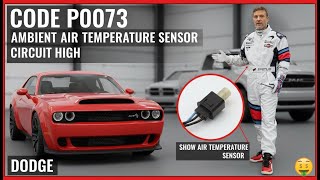 How to Diagnose and Repair P0073 Code on Dodge (AAT Sensor High Input)