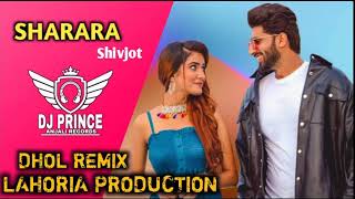 Sharara Shivjot Dhol Remix Ft. Lahoria Production x Dj Prince Records Latest Punjabi Songs 2020