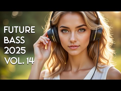 🎧 Future Bass Journey Vol. 14 | Dreamy Future Bass & Emotional EDM for Inspiration & Study