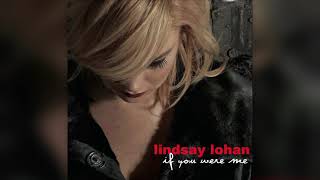 Lindsay Lohan - If You Were Me (Dark Love Mix)