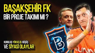 BAŞAKŞEHİR’İN YÜKSELİŞİ VE DÜŞÜŞÜ ?