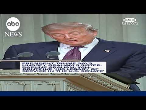 Trump says Lindsey Graham's sister will carry on late senator's legacy