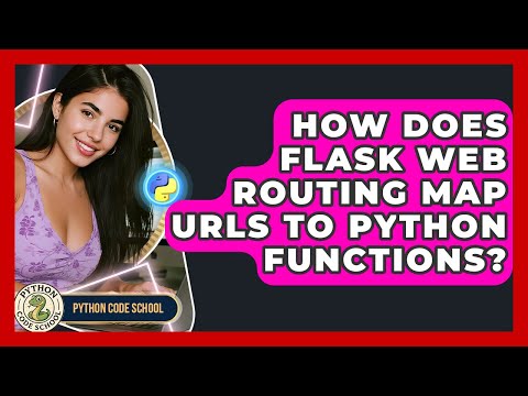How Does Flask Web Routing Map Urls To Python Functions Python Code School