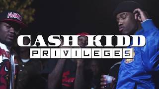 Cash Kidd - Privileges (official music video)