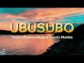 UBUSUBO Ft Beauty Mumba Dedication To Pastor Wellington Official Lyric Video 4K