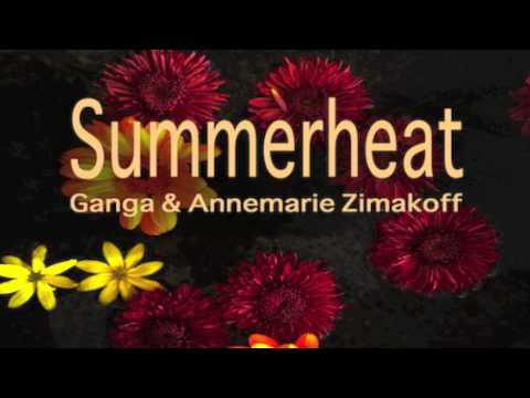 Summerheat (Original Version) Chill Out Music by Ganga