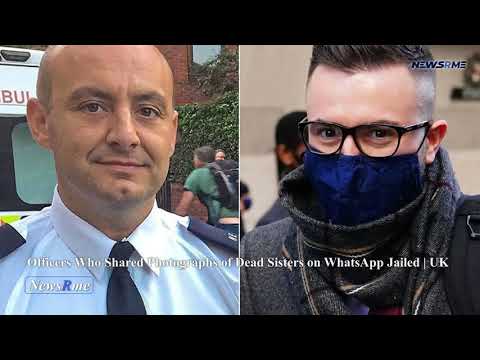 Officers who shared photographs of dead sisters on WhatsApp jailed | UK News | NewsRme