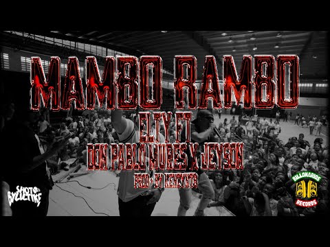 Elty x KenzyNTB Ft. Jeyson x Don Pablo Mures - Mambo Rambo (Video Oficial)