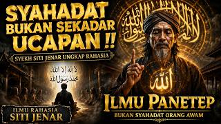 Download lagu SYAHADAT BUKAN SEKADAR UCAPAN ‼️ Syekh Siti Jenar Ungkap Rahasia Ilmu Panetep mp3