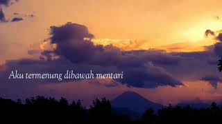 Download lagu Aku Termenung Dibawah Mentari Story WA mp3
