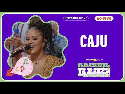Rachel  Reis - Caju | Macaco Sessions (Ao Vivo)