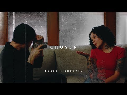 Lucid - Chosen (ft. Endlyss) Official Video