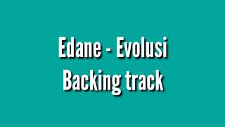 Download lagu EDANE - EVOLUSI Backingtrack mp3