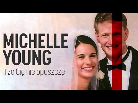 SPRAWA Michelle Young - I że Cię nie opuszczę - czarna wdowa podcast kryminalny