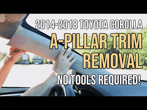 A-Pillar Trim Removal,  2014-2018 Toyota Corolla, 2014, 2015, 2016, 2017, 2018