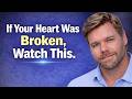 If Someone Broke Your Heart Watch THIS By Coach Lee