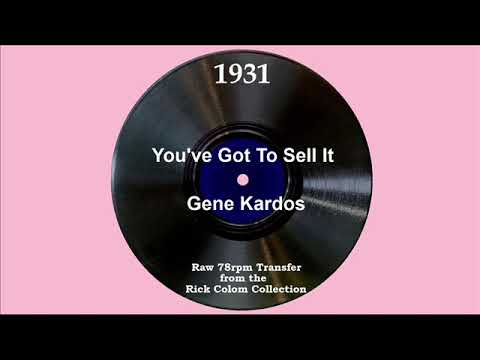 1931 Gene Kardos - You’ve Got To Sell It (Gene Kardos & ensemble, vocal)
