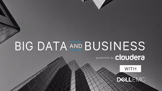Big Data and Business with Dell EMC