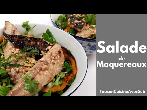 SALADE de MAQUEREAUX (Tous en cuisine avec Seb)