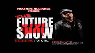 Future Ft. Sean Garrett - Turn It Up - The Future Show: Starring Future  Mixtape