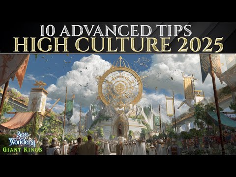 10 Pro TIPS For HIGH CULTURE 2025 Guide - Age Of Wonders 4