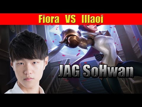 JAG SoHwan - Fiora TOP vs Illaoi, KR LOL Challenger 474LP - KR LOL REPLAYS