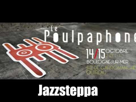 Jazzsteppa @ Poulpaphone 2011