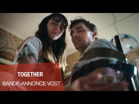 Together - bande annonce Metro Films